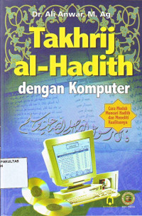 TAKHRIJ AL-HADITH DENGAN KOMPUTER