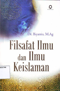 FILSAFAT ILMU DAN ILMU KEISLAMAN