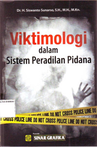 VIKTIMOLOGI DALAM SISTEM PERADILAN PIDANA