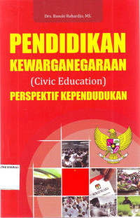 PENDIDIKAN KEWARGANEGARAAN (CIVIC EDUCATION)