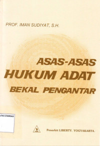 ASAS-ASAS HUKUM ADAT BEKAL PENGANTAR