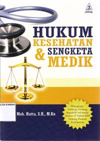 HUKUM KESEHATAN DAN SENGKETA MEDIK