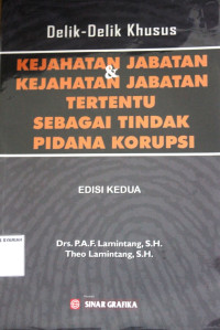 Delik-Delik Khusus KEJAHATAN JABATAN & TERENTU SEBAGAI TINDAK PIDANA KORUPSI