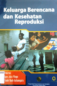 Keluarga Berencana dan Kesehatan Reproduksi