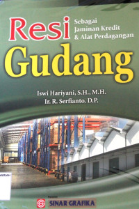 Resi Gudang Sebagai Jaminan Kredit & Alat Perdagangan