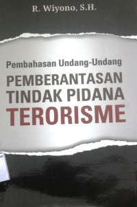 Pembahasan Undang-Undang PEMBERANTASAN TINDAK PIDANA TERORISME