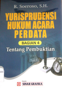 YURISPRUDENSI HUKUM ACARA PERDATA BAGIAN 4 ; TENTANG PEMBUKTIAN