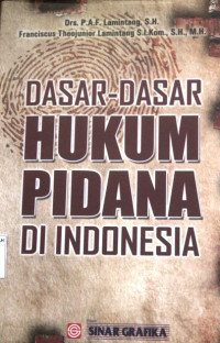 DASAR-DASAR HUKUM PIDANA DI INDONESIA