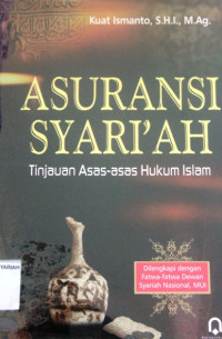 ASURANSI SYARI'AH ; Tinjauan Asas-asas Hukum Islam