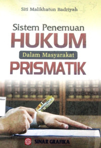 Sistem Penemuan HUKUM Dalam Masyarakat PRISMATIK