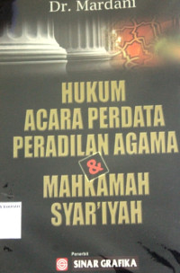 HUKUM ACARA PERDATA PERADILAN AGAMA & MAHKAMAH SYAR'IYAH