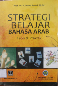 STRATEGI BELAJAR BAHASA ARAB: TEORI & PRAKTEK