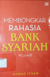 MEMBONGKAR RAHASIA BANK SYARIAH #ILOVEIB