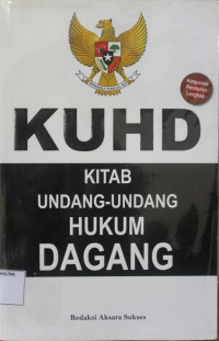 KUHD KITAB UNDANG-UNDANG HUKUM DAGANG