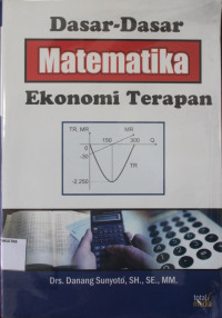 DASAR-DASAR MATEMATIKA EKONOMI TERAPAN