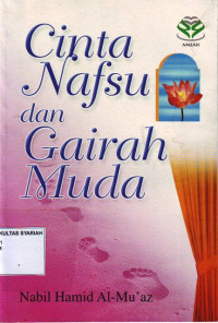 CINTA NAFSU DAN GAIRAH MUDA