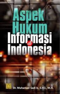 Aspek Hukum Informasi di Indonesia