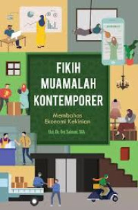 Fikih Muamalah Kontemporer Jilid 1: Membahas Ekonomi Kekinian