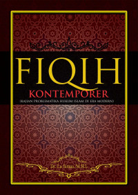 Fiqh Kontemporer (Kajian Problematika Hukum Islam di Era Modern)