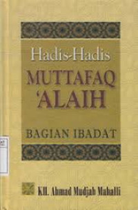HADIS-HADIS MUTTAFAQ ALAIH BAGIAN IBADAT