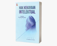 Hak Kekayaan Intelektual: Teori dan Prinsip-Prinsip Umum
