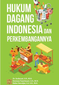 Hukum Dagang Indonesia dan Perkembangannya