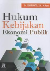 HUKUM KEBIJAKAN EKONOMI PUBLIK