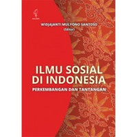 Ilmu Sosial di Indonesia: Perkembangan dan Tantangannya