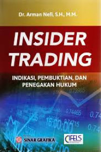 Image of Insider Tranding: Indikasi: Pembuktian, dan Penegakan Hukum