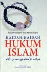 KAIDAH-KAIDAH HUKUM ISLAM