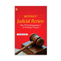 Konsep Judicial Review dan Pelembagaannya di Berbagai Negara