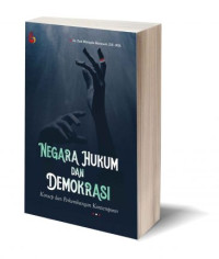 Negara Hukum dan Demokrasi: Konsep dan Perkembangan Kontemporer