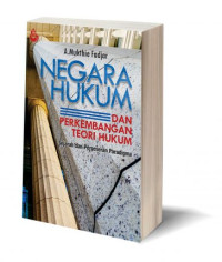 Negara Hukum dan Perkembangan Teori Hukum