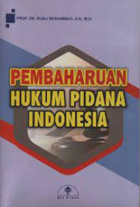 Pembaharuan Hukum Pidana di Indonesia