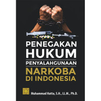 Penegakan Hukum Penyalahgunaan Narkoba di Indonesia