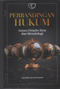 Perbandingan Hukum: Antara Disiplin Ilmu dan Metodologi