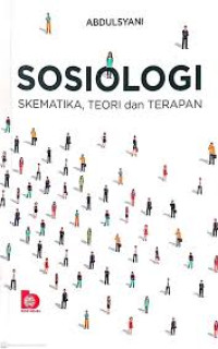 Image of Sosiologi: Skematika, Teori, & Terapan