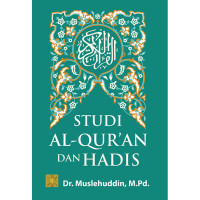 Studi al-Qur'an dan Hadis