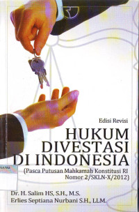 HUKUM DIVESTASI DI INDONESIA: PASCA PUTUSAN MAHKAMAH KONSTITUSI RI NOMOR 2/SKLN-X/2012