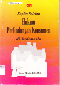 KAPITA SELEKTA HUKUM PERLINDUNGAN KONSUMEN DI INDONESIA