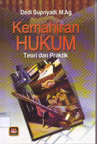 KEMAHIRAN HUKUM: TEORI DAN PRAKTIK