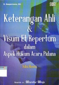 KETERANGAN AHLI DAN VISUM ET REPERTUM DALAM ASEPK HUKUM ACARA PIDANA