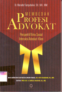 MEMBEDAH PROFESI ADVOKAT: PERSPEKTIF ILMU SOSIAL INTERAKSI ADVOKAT-KLIEN