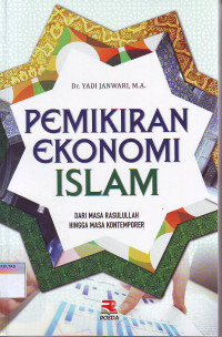 PEMIKIRAN EKONOMI ISLAM: DARI MASA RASULULLAH HINGGA MASA KONTEMPORER