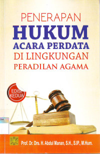 PENERAPAN HUKUM ACARA PERDATA DI LINGKUNGAN PERADILAN AGAMA