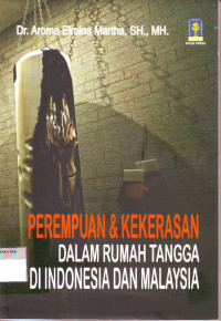 PEREMPUAN DAN KEKERASAN DALAM RUMAH TANGGA DI INDONESIA DAN MALAYSIA