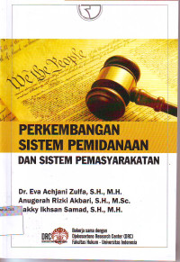 PERKEMBANGAN SISTEM PEMIDANAAN DAN SISTEM PEMASYARAKATAN