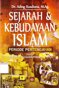 SEJARAH KEBUDAYAAN ISLAM PERIODE PERTENGAHAN