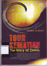 TOUR KEMATIAN ; The Story of Death