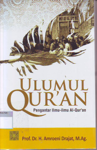 ULUMUL QUR'AN: PENGANTAR ILMU-ULMU AL-QUR'AN